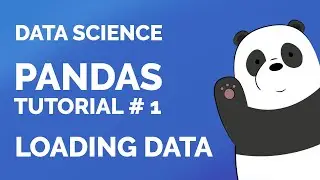 Data Science in Python using Pandas | Tutorial # 1 | Loading Data into Pandas