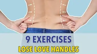 9 SIMPLE EXERCISES TO LOSE LOVE HANDLES FAST: AT-HOME WORKOUT