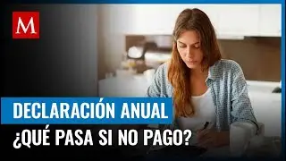 Esto podría pasar si tienes saldo a cargo en tu declaración anual y no realizas el pago