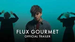 FLUX GOURMET | Now Showing In Cinemas an on Curzon Home Cinema