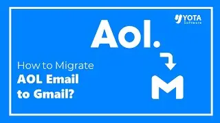 How to Import AOL Mail to Gmail in Quick Steps?