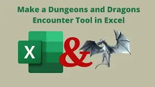 Making a Dungeons and Dragons Encounter Tool in Excel - An XLOOKUP Tutorial