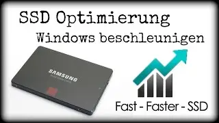 SSD OPTIMIERUNG - WINDOWS BESCHLEUNIGEN | PC TROTZ SSD LANGSAM