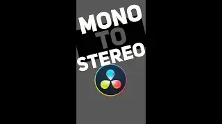 Mono To Stereo Audio // DaVinci Resolve Fairlight 