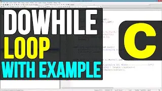 Do While Loop in C Programming Language | Video Tutorials