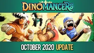 Dinomancers - Project Update, October 2020