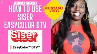 Siser EasyColor DTV | EASY | BEGINNER FRIENDLY