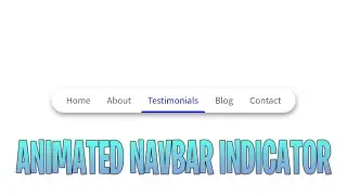 Animated Navbar Indicator using HTML, CSS, and Javascript || How to make an animated navbar.