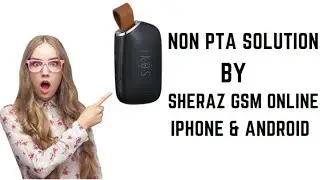 Non PTA  Solution for iPhone & Android IPhone 13 ,14 Pro Max