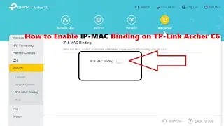 How to Enable IP-MAC Binding on TP-Link Archer C6