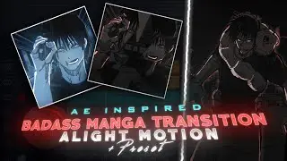 Badass Manga Transition Alight Motion - Preset! ( xml , alight link , qr code )