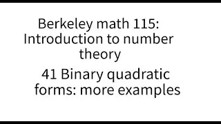 Introduction to number theory lecture 41: More examples of binary quadratic forms