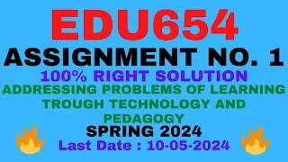 EDU654 ASSIGNMENT 1 SOLUTION 2024|EDU654 ASSIGNMENT 1 2024 |EDU654 ASSIGNMENT 1 SOLUTION SPRING 2024