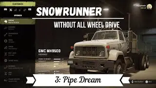 Pipe Dream Without All Wheel Drive - Hard Mode Snowrunner Gameplay PS4 PS5