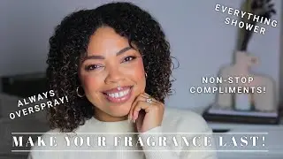 How to make fragrances last longer + get endless compliments!💦🌸