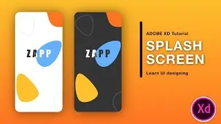 Splash Screen Adobe XD Tutorial | Adobe XD Design Tutorial | Android iOS