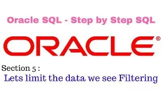 Oracle Sql Step by Step Approach (028 filtering based on a column in a table)