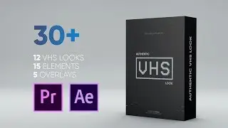 Authentic VHS Look Presets for Premiere Pro & After Effects