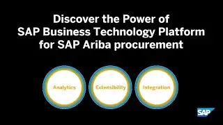 Discover the Power of SAP Business Technology Platform for SAP Ariba Procurement (demo)