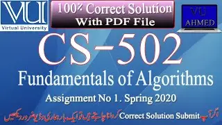 CS502 Assignment no 1. (Spring2020) | Fundamentals of Algorithms assignment no 1. | Vu spring 2020