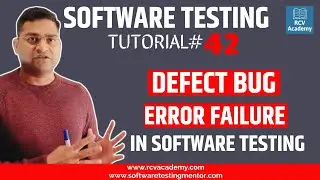 Software Testing Tutorial #42 - Defect Bug Error Failure in Testing