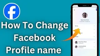 Facebook Name Change// How To Change your Facebook Name Only In 1 minute (2024 New Method)