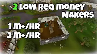 OSRS Low requirements 1m+/hr  and 3m/hr money maker