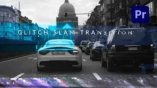 How To Create an Epic Glitch Slam Transition in Premiere Pro - TUTORIAL