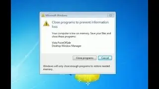 How to fix error, Your computer is low on memory. Save your file and close these program.