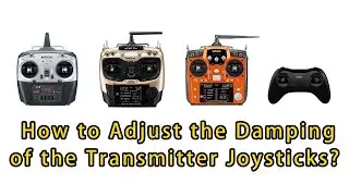 How to Adjust the Damping of the Joysticks of AT9S Pro/AT10II/T8FB/T8S?
