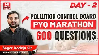 Pollution Control Board | PYQ Marathon | DAY 2 | Live Session with Sagar Dodeja Sir | MADE EASY