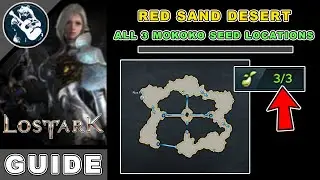 All 3 Red Sand Desert Mokoko Seeds Location in Lost Ark | Arthetine Map Locations Guide