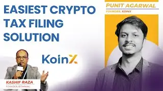 EASIEST CRYPTO TAX FILING SOLUTION ft. Punit Agarwal, KoinX | Unfold 2022