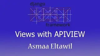 3- Django Rest Framework Tutorial -  Views using APIView (POST-GET) [Full course - Arabic]