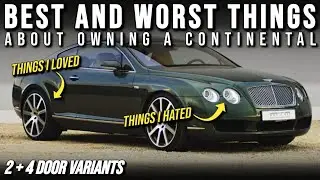 The BEST & WORST things about owning a BENTLEY CONTINENTAL | Flying Spur Owners Experience