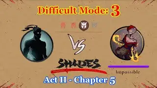 Shades: Shadow Fight Roguelike || Act II Chapter 5 - Mode 3 「iOS/Android Gameplay」