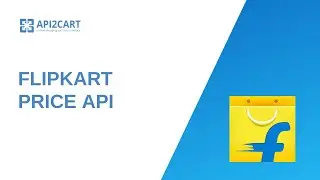 Flipkart Price API: Advanced Techniques for eCommerce Software