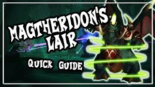 Magtheridon's Lair│QUICK GUIDE│BC Classic