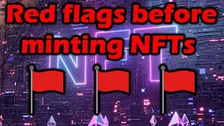 5 Red Flags Before Minting NFTs