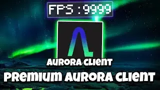 The New PvP Client For Minecraft | Aurora Client Review | How To Download And Installation |