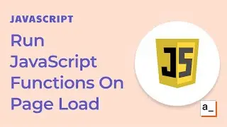 How To Run JavaScript Functions On Page Load