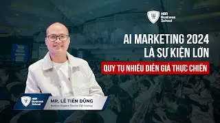 CẢM NHẬN CỦA HỌC VIÊN SAU KHI THAM GIA SỰ KIỆN AI MARKETING 2024 || TRƯỜNG DOANH NHÂN HBR