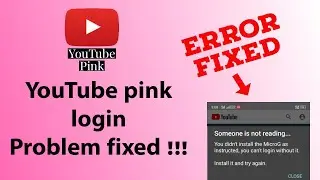 YouTube pink login problem...