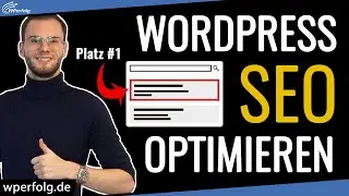 WordPress SEO optimieren (2024): Wichtige Grundlagen, Top Plugins & Einstellungen | Sofort-Guide