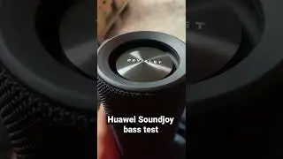 Huawei Sound Joy bass test