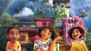 Encanto but it's just its mediocre humor for 3 and a half minutes