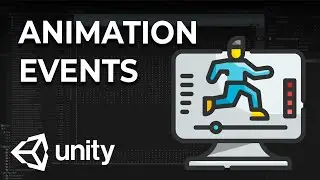 How to Use Animation Events in Unity: The Complete Tutorial for C# and Visual Scripting