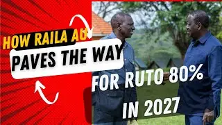 How Railas Au Chairman Job Could Lead To Ruto Winning 80% In 2027 #raila #kenya #ruto #azimio