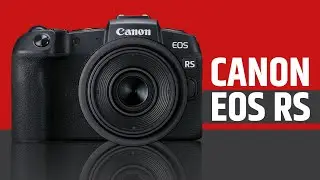 Canon EOS RS - Separating Fact from Fiction?