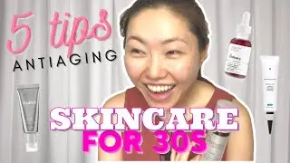 How To Stay Young And Healthy Skin At Your 30's | 5 Skincare Tips for your 30s